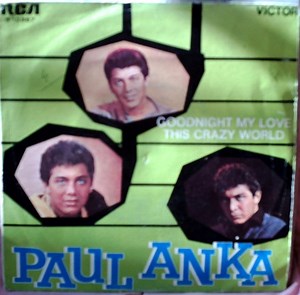 Paul Anka - Goodnight My Love / This Crazy World