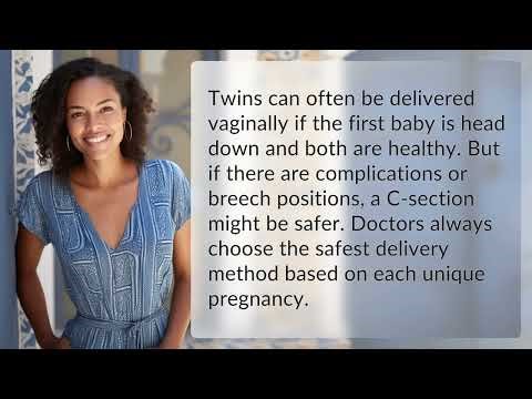 Can Twins Be Delivered Vaginally or Is C-Section Always Required?