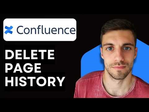 How to Delete Confluence Page History 2026 (Manage Revision History in Confluence)