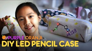How To Make An LED “Pencils or Whatever Case” #MakerEducation