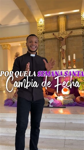 La variación de fecha en la Semana Santa