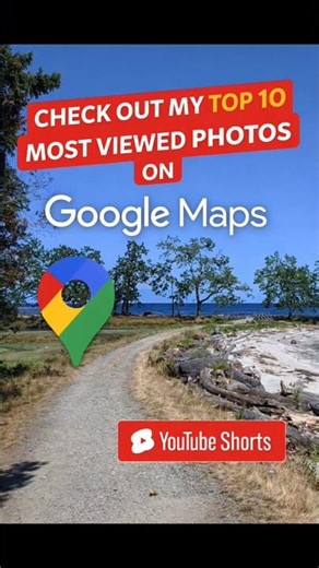 My Top Ten Place Photos on Google Maps