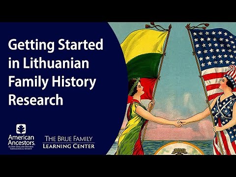 Getting Started in Lithuanian Family History Research