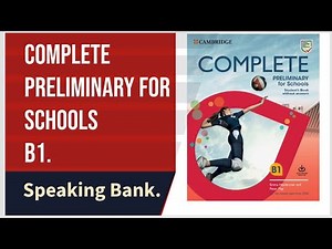 Complete B1 Speaking Practice for Schools | Cambridge PET Speaking Bank