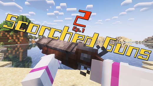 【MC模组】Scorched Guns 2 全武器展示 EP1
