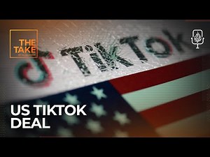 Inside the TikTok deal: the politics of the algorithm | The Take