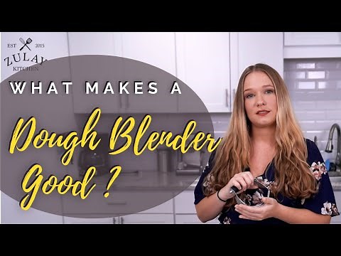 What Makes a Dough Blender Good | Q&A From Zulay Kitchen