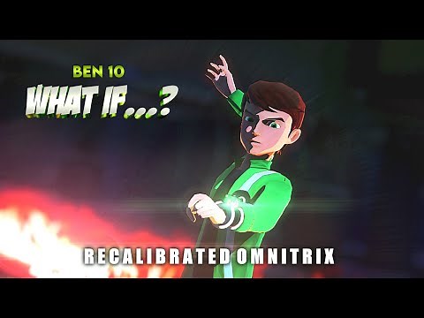 Ben 10 || WHAT IF...? || (Fan Animations)