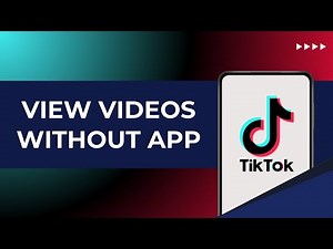 How to View TikTok Videos Without App