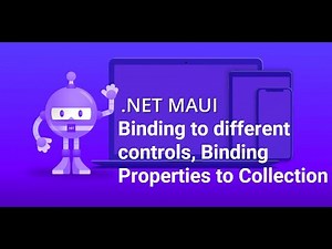 Binding to different controls, Binding Properties to Collection from a View Model in .NET MAUI