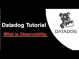 Datadog Tutorials | What is observability