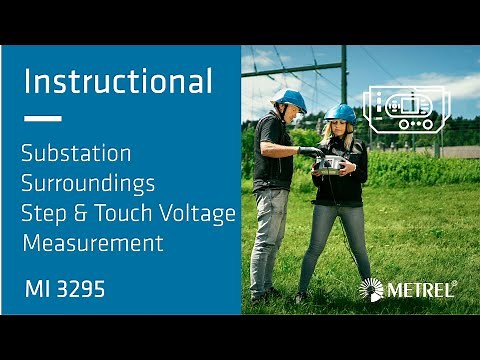 Substation Surroundings | Step & Touch Voltage Measurement | MI 3295 | Instructional