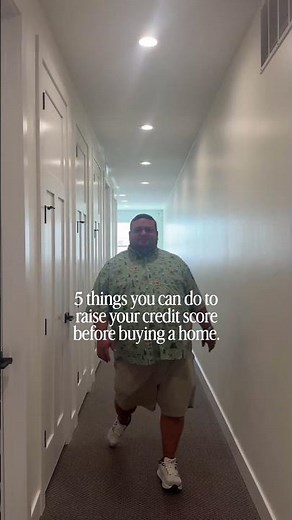 5 things you can do to raise your credit score before buying a home.