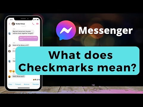What Do The Checkmarks Mean On Messenger?