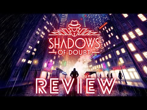 Shadows of Doubt Review: The Ultimate Detective Game?