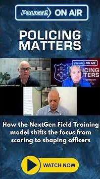 How the NextGen Field Training model shifts the focus from scoring to shaping #policeofficers
