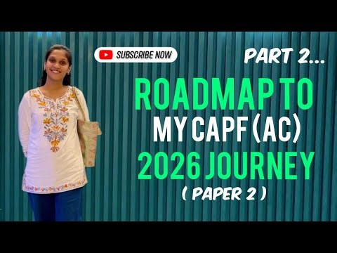 How to prepare for CAPF(AC)2026: A step-by-step strategy for paper 2 #selfstudy