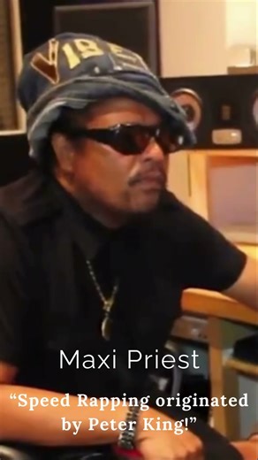 Maxi Priest said Peter King is the Originator of Fast Chat.