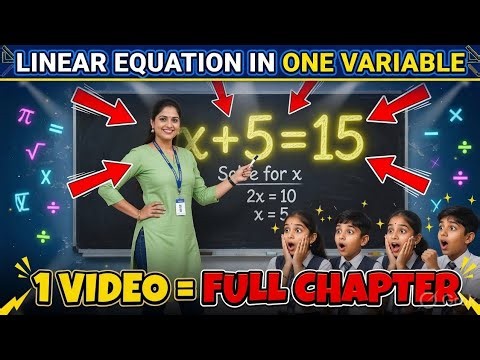 🔥 Class 8 Maths Chapter 2 | Linear Equation in One Variable | Full Chapter Explained in One Shot