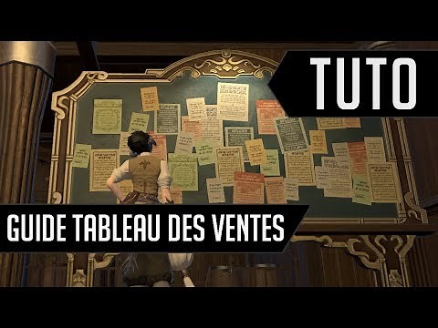 TUTORIEL FFXIV : Le tableau des ventes
