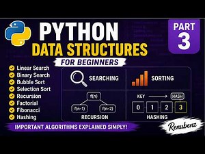 Python Data Structures for Beginners | Part 3 | Searching, Sorting, Recursion & Hashing