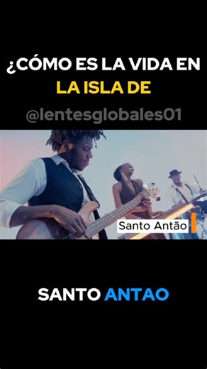 Cómo es la vida en la isla de Santo Antao? 🇨🇻🌏🎼