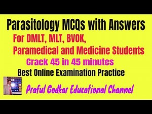 Parasitology MCQs with Answers by Dr. Praful Godkar