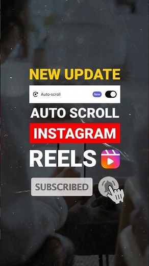 Auto Scroll Reels on Instagram #AutoScroll #Instagram #Reels