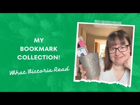MY BOOKMARK COLLECTION! - What Victoria Read - Booktube