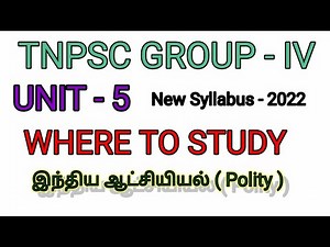 Group 4 | Unit 5 | Polity | Where To Study | 28 Lessons Only