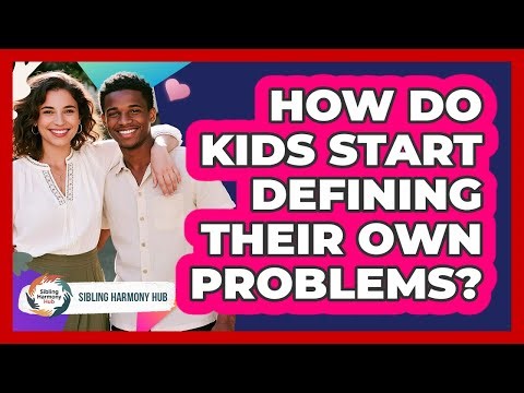 How Do Kids Start Defining Their Own Problems?