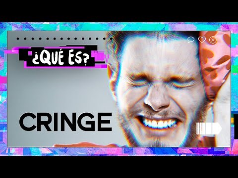 ¿QUÉ ES CRINGE? - Qué es