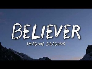 Imagine Dragons - Believer (Lyrics)