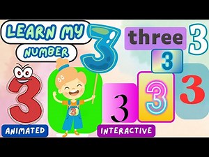 Learn My Number 3-THREE | Animated Interactive |#three #numbers #learnnumbersforkids #number3 #123s