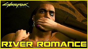 Cyberpunk 2077 – River Romance
