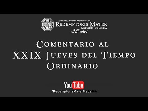 Commentary on the 29th Thursday in Ordinary Time