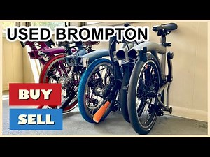 SELLING OR BUYING A USED BROMPTON FOLDING BIKE