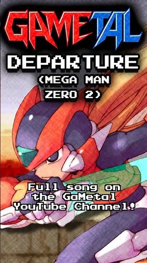Departure (Mega Man Zero 2) - GaMetal (Short Ver.) #megaman #videogamemusic #capcom #megamanzero