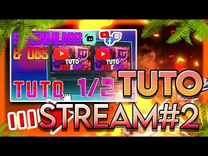 TUTO : CONFIGURER StreamLabs OBS comme un PRO