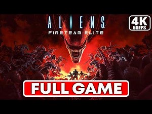 ALIEN FIRETEAM ELITE Gameplay Walkthrough FULL GAME (4K/60FPS PC) - No Commentary