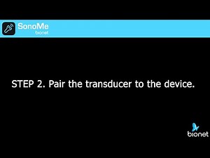 How to Use SonoMe Step 2- Pair the Transducer to the Device.