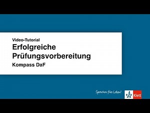 Video-Tutorial: Erfolgreiche Prüfungsvorbereitung mit Kompass DaF