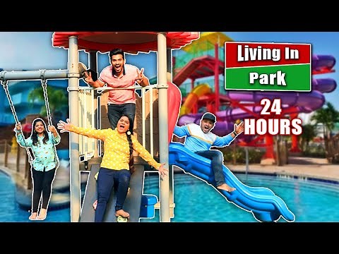 Living In a Park For 24 Hours | Funniest 24 Hours Challenge | Hungry Birds