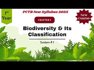 1st Year Biology Lec# 1 | Biodiversity and Classification | Chapter 1| New course Pctb #biodiversity