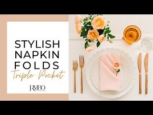 Triple Pocket Napkin Fold / Creative Napkin Fold Ideas / RMBO Collective