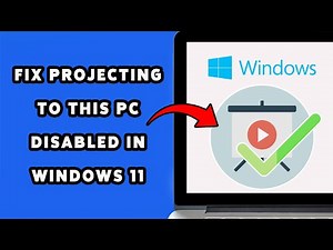 How To Fix Projecting To This PC Disabled in Windows 11 | Troubleshoot Windows Mirroring Issue 2025