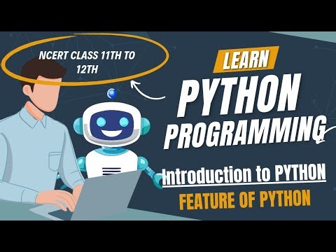 Introduction And Features Of PYTHON ।।पायथन का परिचय एवं विशेषताएं