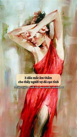 3 dấu mốc âm thầm cho thấy người vợ đã cạn tình 3 silent signs a wife has emotionally checked out #khoanhkhackhiyeu #nguyenduongquetien #tinhyeuhonnhan #marriagehealing | Khoanh Khac Khi Yeu
