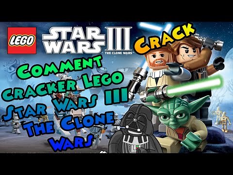 [TUTO] ► Crack Lego Star Wars III - The Clone Wars ~PC~ [uTorent] [T411] [FR] [2015]