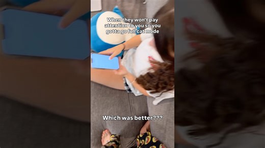 When you have to act like a cat to get your girlfriend's attention